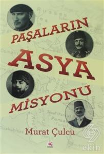 Paşalar'ın Asya Misyonu