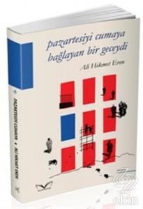 Pazartesiyi Cumaya Bağlayan Bir Geceydi