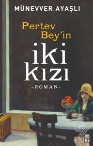 Pertev Bey'in İki Kızı