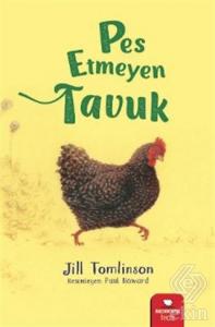 Pes Etmeyen Tavuk