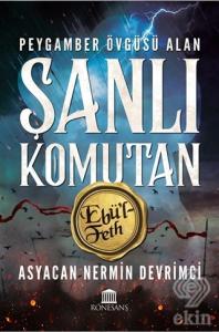 Peygamber Övgüsü Alan Şanlı Komutan