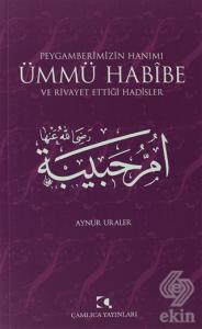 Peygamberimizin Hanımı Ümmü Habibe ve Rivayet Etti
