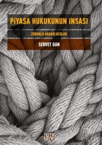 Piyasa Hukukunun İnşası