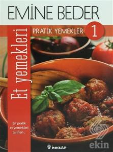 Pratik Yemekler 1 - Et Yemekleri