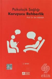 Psikolojik Sağlığı Koruyucu Rehberlik