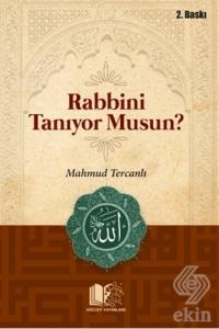 Rabbini Tanıyor Musun?