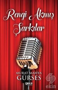 Rengi Akmış Şarkılar