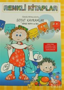 Renkli Kitaplar - 3 Öykülü Bilmecelerle Soyut Kavr