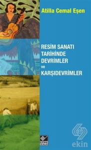 Resim Sanatı Tarihinde Devrimler ve Karşıdevrimler