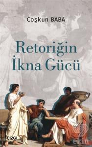 Retoriğin İkna Gücü