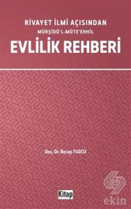 Rivayet İlmi Açısından Mürşidü'l-Müte'ehhil Evlili