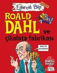 Roald Dahl ve Çikolata Fabrikası
