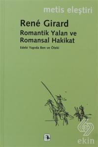 Romantik Yalan ve Romansal Hakikat