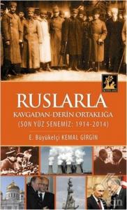 Ruslarla Kavgadan - Derin Ortaklığa
