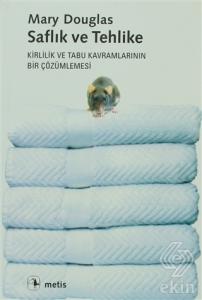 Saflık ve Tehlike