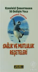 Sağlık ve Mutluluk Reçeteleri