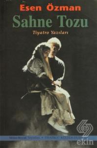 Sahne Tozu Tiyatro Yazıları