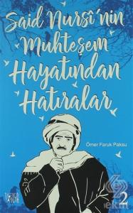Said  Nursi'nin Muhteşem Hayatından Hatıralar - 2