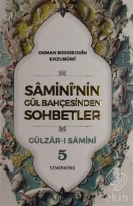 Samini'nin Gül Bahçesinden Sohbetler - Gülzar-ı Sa
