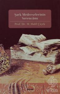 Şark Medreselerinin Serencamı