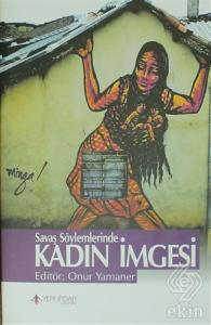 Savaş Söylemlerinde Kadın İmgesi