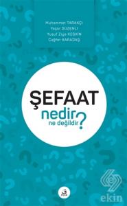 Şefaat Nedir Ne Değildir?