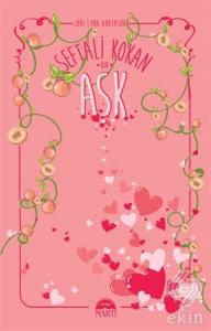 Şeftali Kokan Bir Aşk