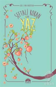 Şeftali Kokan Bir Yaz