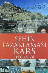 Şehir Pazarlaması: Kars İli Örneği