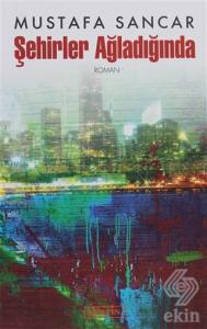 Şehirler Ağladığında