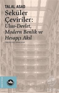 Seküler Çeviriler: Ulus-Devlet Modern Benlik ve He