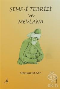Şems- i Tebrizi ve Mevlana