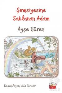 Şemsiyesine Saklanan Adam