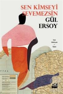 Sen Kimseyi Sevemezsin