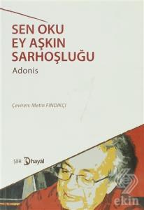 Sen Oku Ey Aşkın Sarhoşluğu