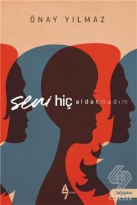 Seni Hiç Aldatmadım