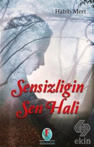 Sensizliğin Sen Hali