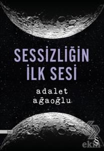 Sessizliğin İlk Sesi