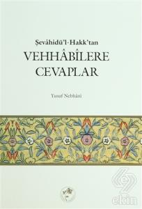 Şevahidü'l-Hak'dan Vehhabilere Cevaplar