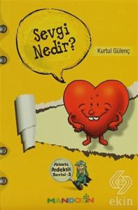 Sevgi Nedir? - Felsefe Dedektifi Serisi 3