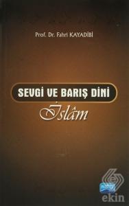 Sevgi ve Barış Dini İslam