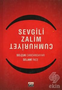 Sevgili Zalim Cumhuriyet