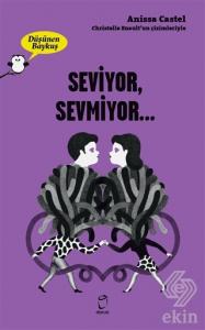 Seviyor, Sevmiyor… - Düşünen Baykuş