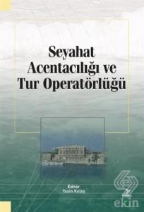 Seyahat Acentacılığı ve Tur Operatörlüğü