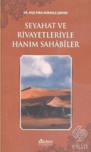 Seyahat ve Rivayetleriyle Hanım Sahabiler