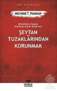 Şeytan ve Tuzaklarından Kurtulmak