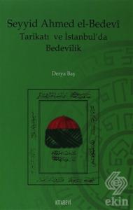 Seyyid Ahmed el-Bedevi Tarikatı ve İstanbul'da Bed