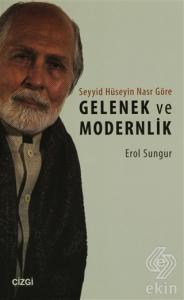 Seyyid Hüseyin Nasr'a Göre Gelenek ve Modernlik