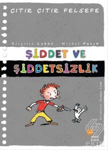 Şiddet ve Şiddetsizlik - Çıtır Çıtır Felsefe 22