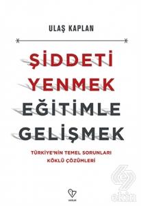 Şiddeti Yenmek, Eğitimle Gelişmek